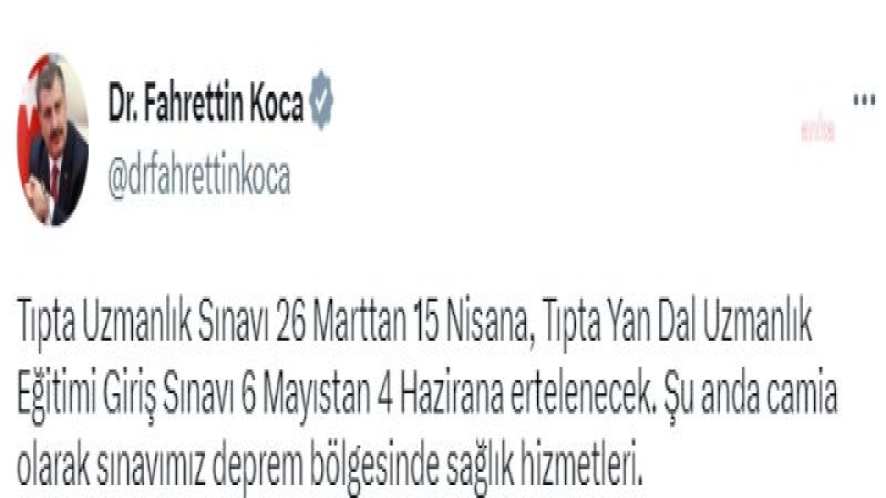 BAKAN KOCA: TIPTA UZMANLIK SINAVI 15 NİSAN'A, TIPTA YAN DAL UZMANLIK EĞİTİMİ GİRİŞ SINAVI 4 HAZİRAN'A ERTELENECEK