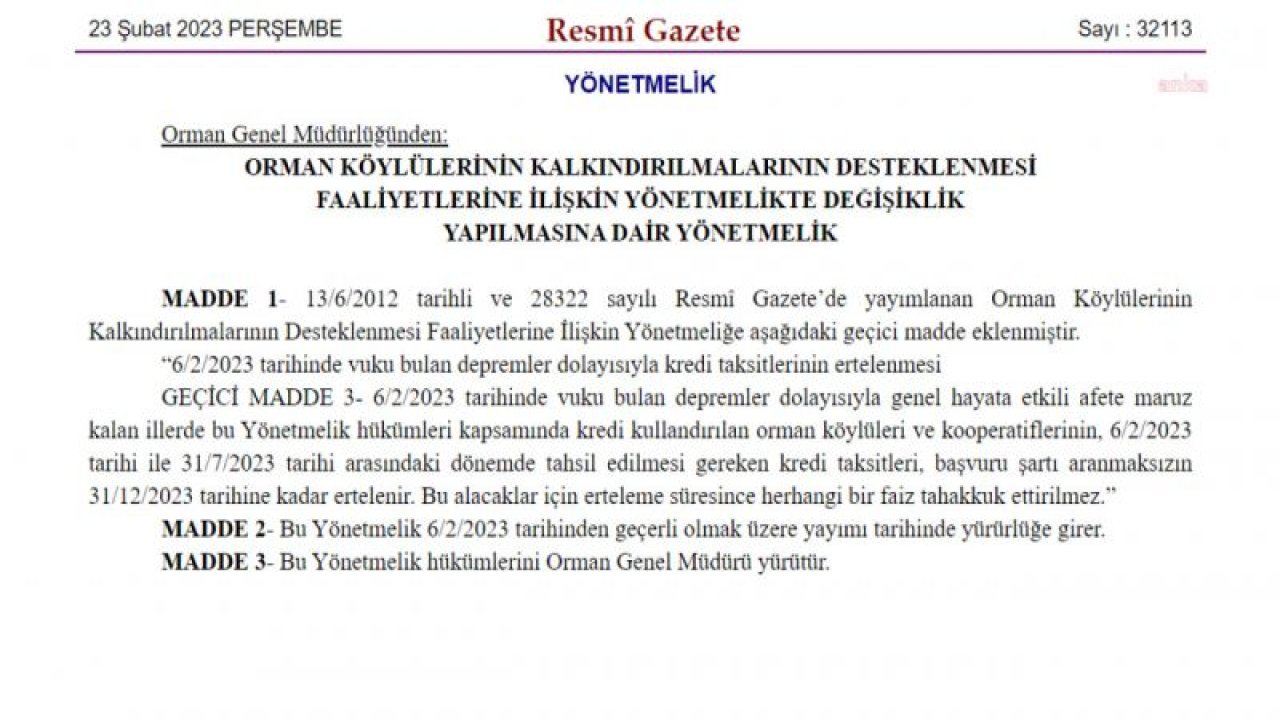 DEPREM BÖLGESİNDEKİ ORMAN KÖYLÜLERİ VE KOOPERATİFLERİNİN KREDİ TAKSİTLERİ ERTELENDİ