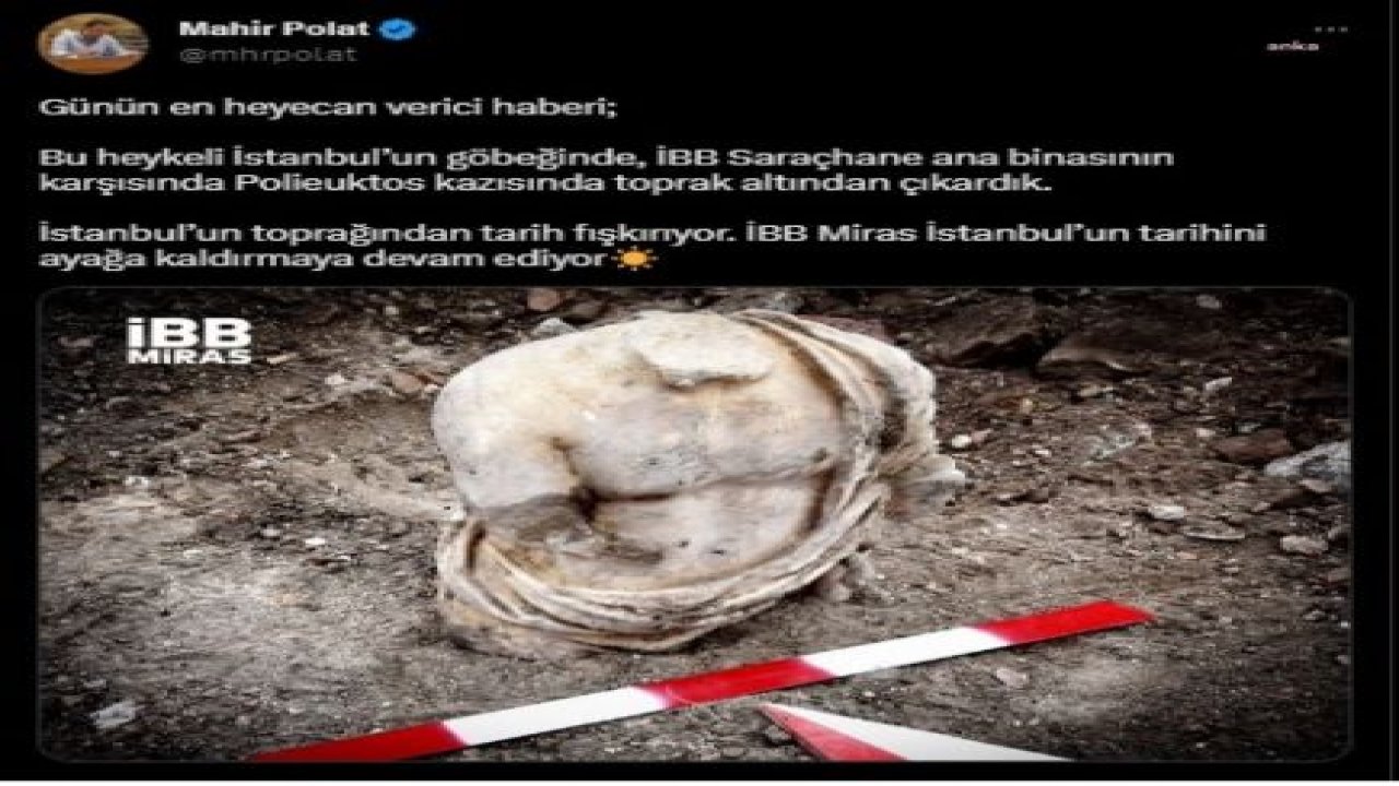 İSTANBUL SARAÇHANE’DEKİ AZİZ POLİEUKTOS KİLİSESİ ALANINDA BAŞLATILAN KAZILARDA TOPRAK ALTINDAN HEYKELLER ÇIKARILDI