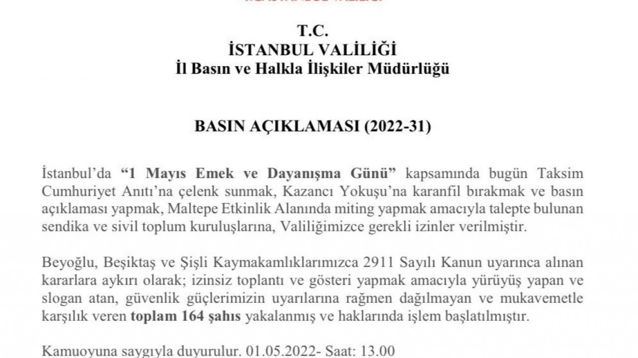 İSTANBUL VALİLİĞİ'NDEN '1 MAYIS' AÇIKLAMASI: "TOPLAM 164 ŞAHIS YAKALANMIŞ VE HAKLARINDA İŞLEM BAŞLATILMIŞTIR"