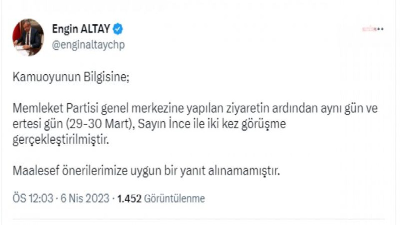 ENGİN ALTAY: “SAYIN İNCE İLE İKİ KEZ GÖRÜŞME GERÇEKLEŞTİRİLMİŞTİR. MAALESEF ÖNERİLERİMİZE UYGUN BİR YANIT ALINAMAMIŞTIR”