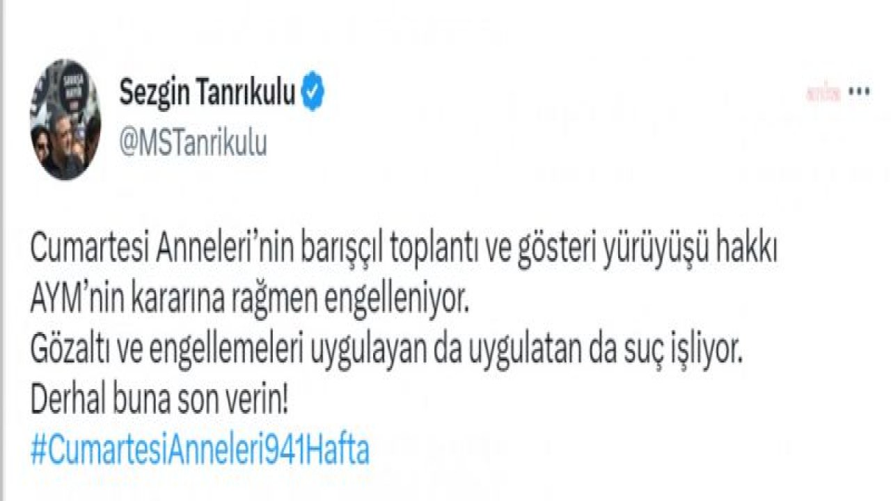 CUMARTESİ ANNELERİ'NE GALATASARAY MEYDANI'NDA GÖZALTI: "KAYIPLARIMIZI ARAMAYA, AKIBETLERİNİ SORMAYA, FAİLLERİNİN CEZALANDIRILMASINI İSTEMEYE DEVAM EDECEĞİZ”