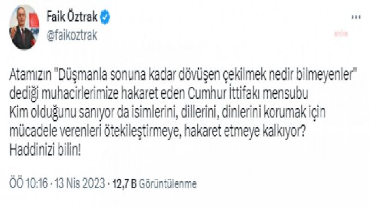 FAİK ÖZTRAK’TAN ERKAN BAŞ İÇİN “TİTO ARTIĞI” DİYEN BBP GENEL BAŞKANI DESTİCİ'YE: “MUHACİRLERİMİZE HAKARET EDEN CUMHUR İTTİFAKI MENSUBU KİM OLDUĞUNU SANIYOR? HADDİNİZİ BİLİN”