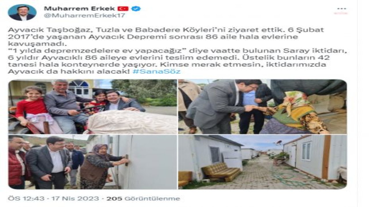 MUHARREM ERKEK: “6 ŞUBAT 2017’DE YAŞANAN ÇANAKKALE AYVACIK DEPREMİ SONRASI 86 AİLE HALA EVLERİNE KAVUŞAMADI”