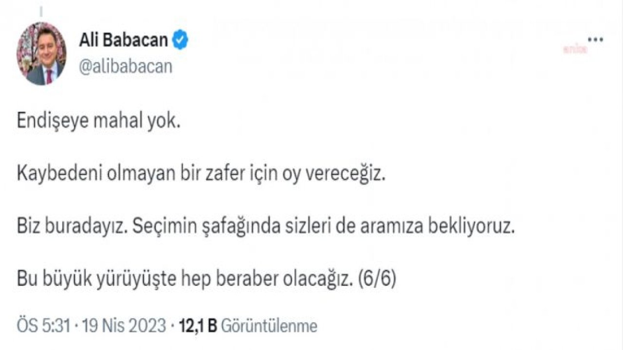 BABACAN: "BİZ ÖZGÜRLÜĞÜN, ADALETİN, ZENGİNLİĞİN TARAFINDAYIZ. BİRİNCİ SANDIKTA SAYIN KILIÇDAROĞLU, İKİNCİ SANDIKTA DEVA İÇİN CHP DİYECEĞİZ"