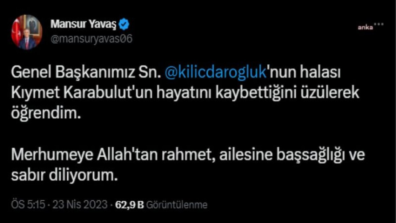 MİLLET İTTİFAKI CUMHURBAŞKANI ADAYI KILIÇDAROĞLU’NUN HALASI KIYMET KARABULUT HAYATINI KAYBETTİ