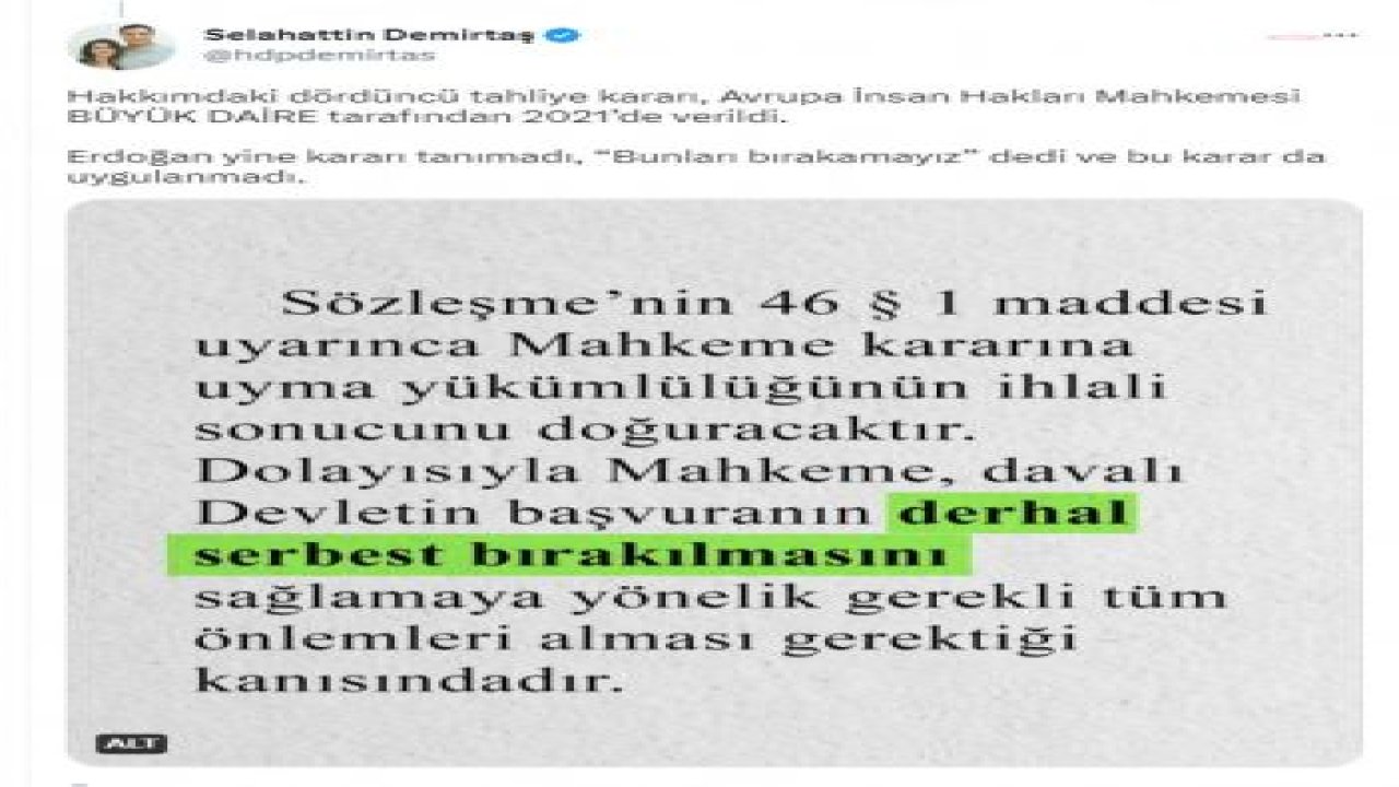 DEMİRTAŞ: “BENİM KİMSEDEN TAHLİYE TALEBİM OLMADI, ERDOĞAN MAHKEME KARARLARINI DA ANAYASA’YI DA TANIMADIĞINI İLAN ETTİ”