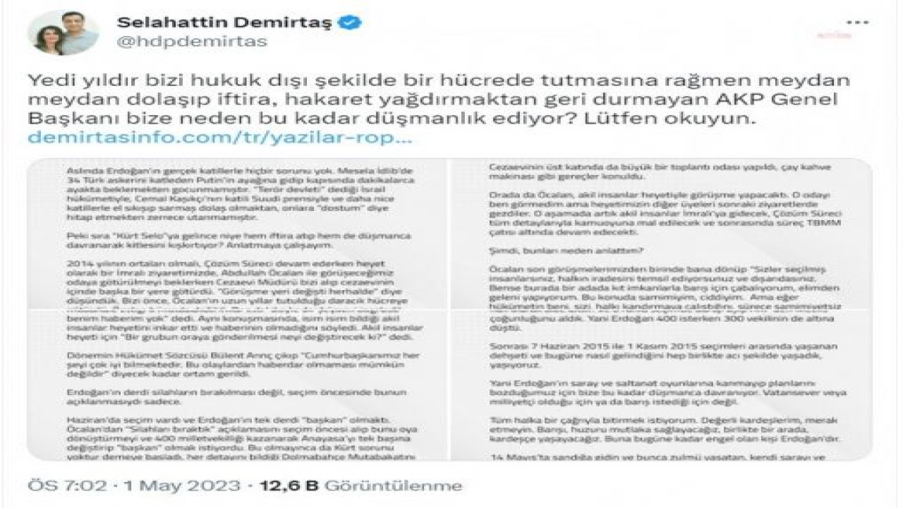 DEMİRTAŞ: “MESELE BENİM HAPİSTEN ÇIKIP ÇIKMAMAM DEĞİL, BEN HALKIM İÇİN 100 YIL DA KALIRIM HAPİSTE AMA ERDOĞAN’IN DERDİ SELO DEĞİL, KOLTUK. YETERİNCE AÇIK DEĞİL Mİ"