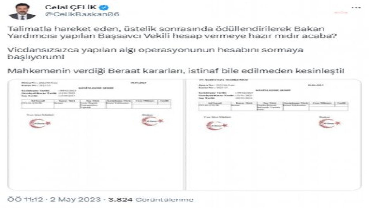 KILIÇDAROĞLU'NUN AVUKATI CELAL ÇELİK’İN YARGILANDIĞI DAVADA VERİLEN BERAAT KARARI İSTİNAF EDİLMEDEN KESİNLEŞTİ