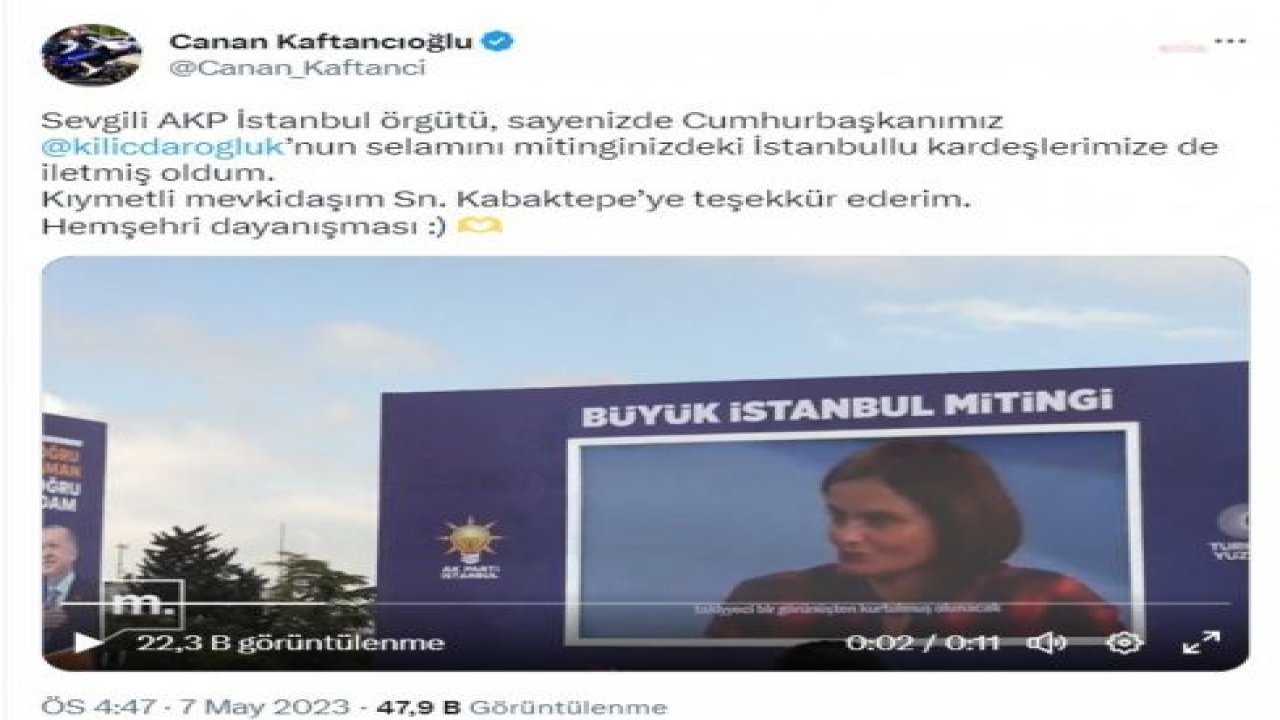 CANAN KAFTANCIOĞLU: "SEVGİLİ AKP İSTANBUL ÖRGÜTÜ, SAYENİZDE CUMHURBAŞKANIMIZ KILIÇDAROĞLU’NUN SELAMINI MİTİNGİNİZDEKİ İSTANBULLU KARDEŞLERİMİZE DE İLETMİŞ OLDUM"