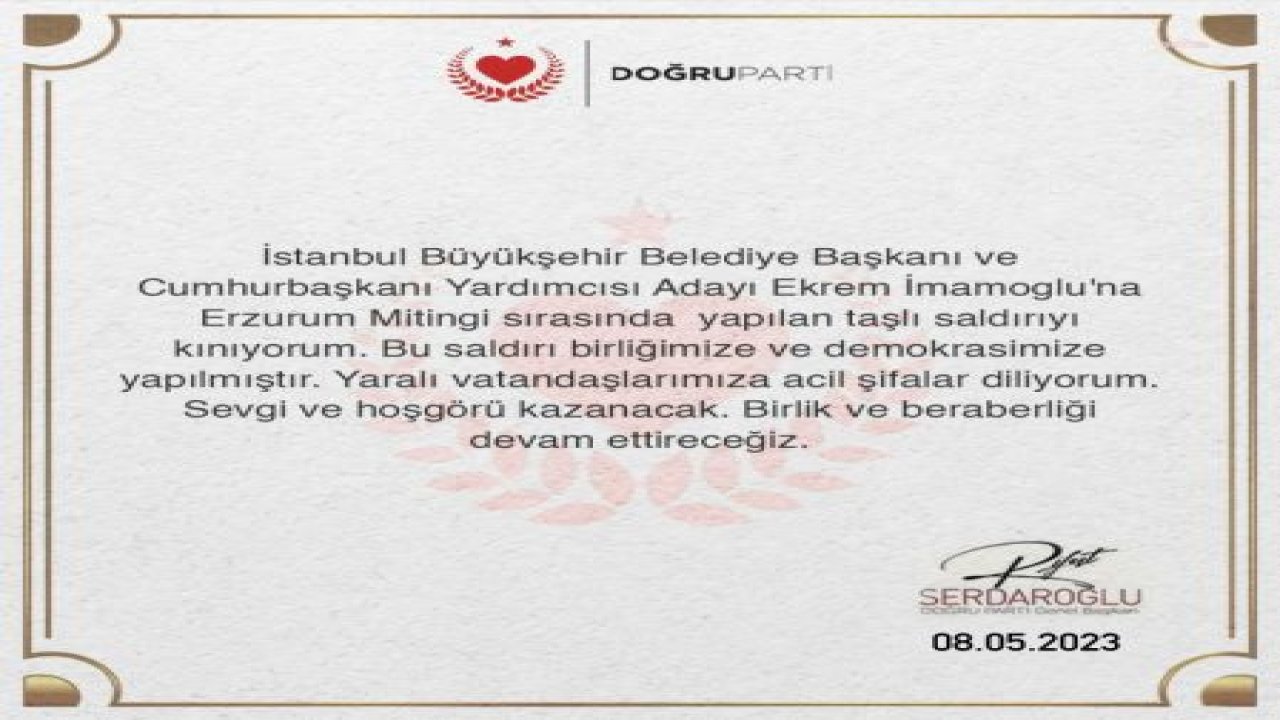 RİFAT SERDAROĞLU: “İMAMOĞLU’NA YAPILAN TAŞLI SALDIRIYI KINIYORUM. BU SALDIRI BİRLİĞİMİZE VE DEMOKRASİMİZE YAPILMIŞTIR”