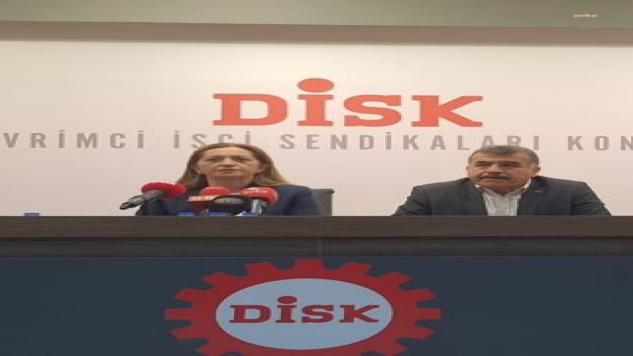 DİSK BAŞKANI ÇERKEZOĞLU: "İKTİDARIN POLİTİKALARI, TERCİHLERİ SONUCUNDA BU DÖNEMDE EMEK KAYBETTİ, SERMAYE KAZANDI"