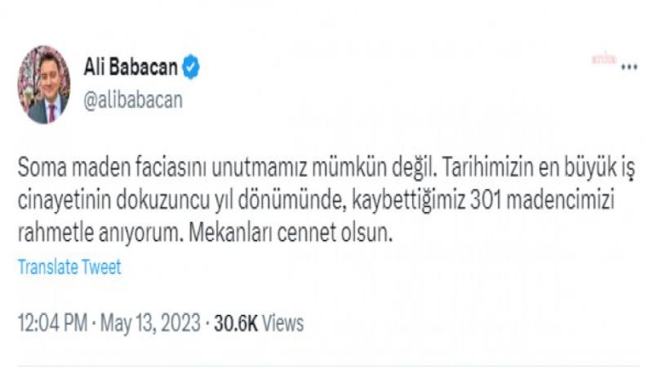 BABACAN: “TARİHİMİZİN EN BÜYÜK İŞ CİNAYETİNİN 9. YIL DÖNÜMÜNDE, KAYBETTİĞİMİZ 301 MADENCİMİZİ RAHMETLE ANIYORUM”