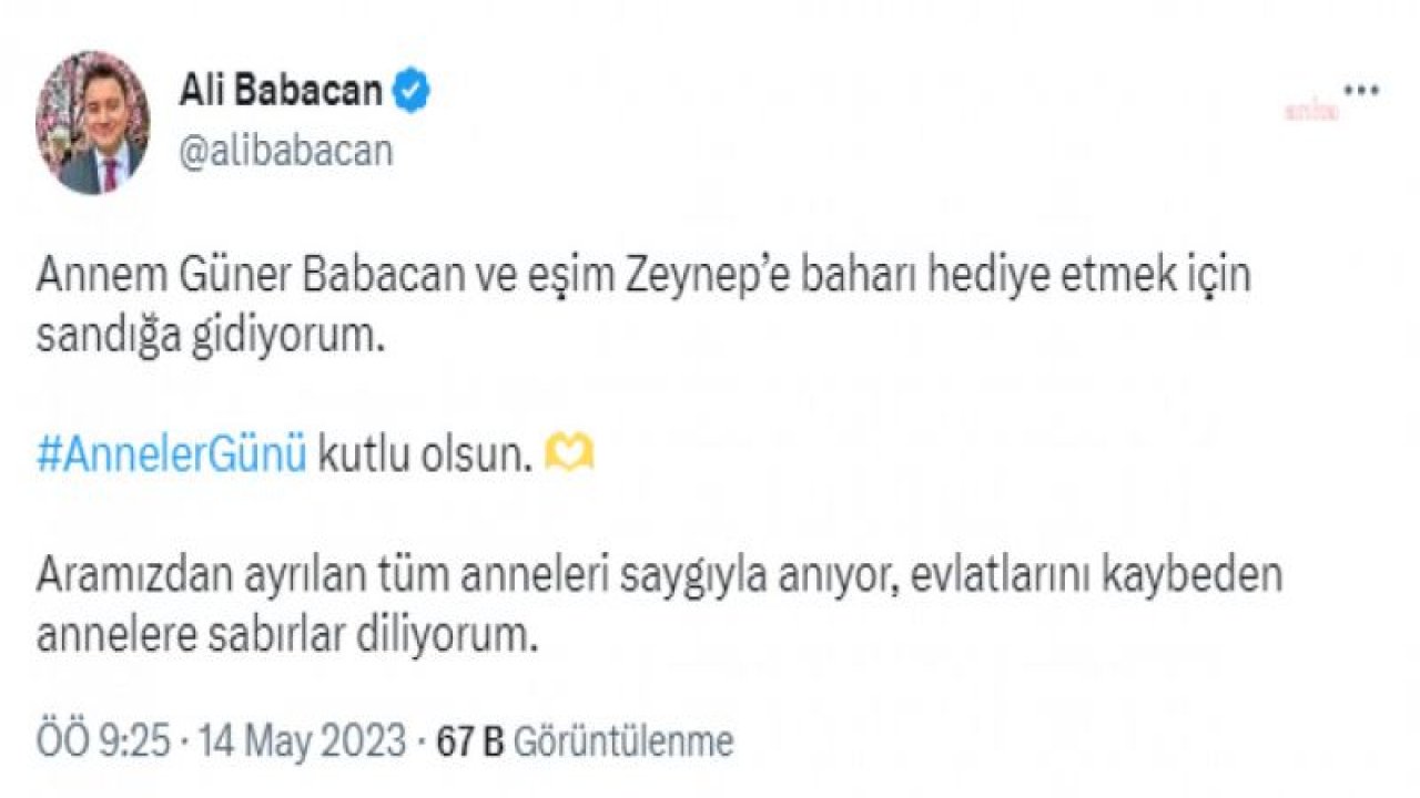 ALİ BABACAN: “ANNEM GÜNER BABACAN VE EŞİM ZEYNEP’E BAHARI HEDİYE ETMEK İÇİN SANDIĞA GİDİYORUM. ANNELER GÜNÜ KUTLU OLSUN”