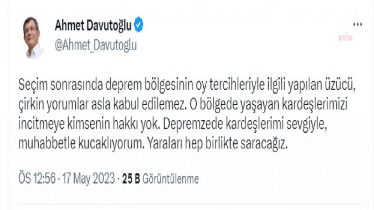 DAVUTOĞLU: "DEPREM BÖLGESİNİN OY TERCİHLERİ İLE İLGİLİ YAPILAN ÇİRKİN YORUMLAR KABUL EDİLEMEZ"