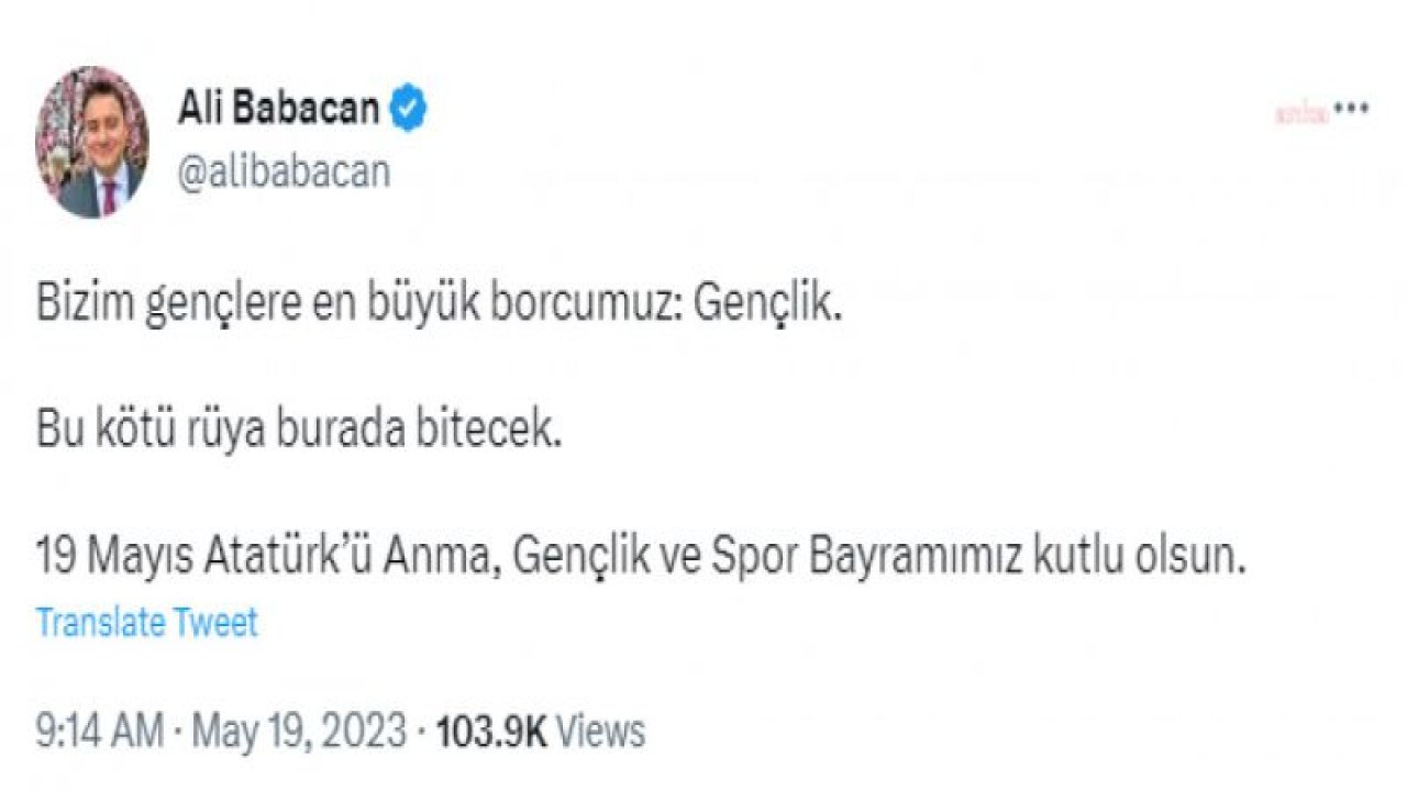 ALİ BABACAN: “BİZİM GENÇLERE EN BÜYÜK BORCUMUZ: GENÇLİK. 19 MAYIS ATATÜRK’Ü ANMA, GENÇLİK VE SPOR BAYRAMIMIZ KUTLU OLSUN”