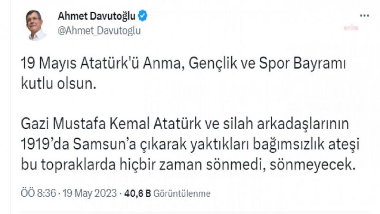 AHMET DAVUTOĞLU: "GAZİ MUSTAFA KEMAL ATATÜRK VE SİLAH ARKADAŞLARININ 1919’DA SAMSUN’A ÇIKARAK YAKTIKLARI BAĞIMSIZLIK ATEŞİ BU TOPRAKLARDA HİÇBİR ZAMAN SÖNMEDİ, SÖNMEYECEK"