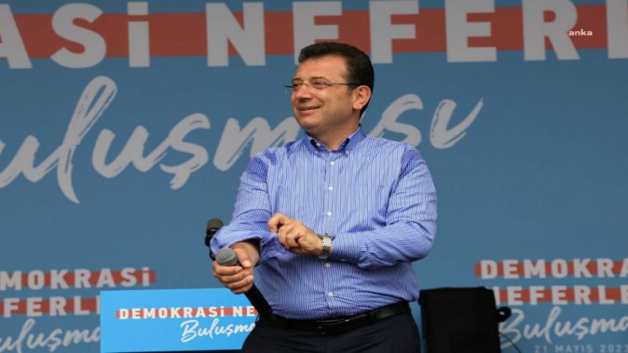 EKREM İMAMOĞLU: “28 MAYIS'TA SANDIĞI PROTESTO ETMENİN MALİYETİ ÇOK YÜKSEK OLACAK. ASLA TEREDDÜT ETMEYİN, SANDIKLARA GİDİN, OYUNUZU KULLANIN”