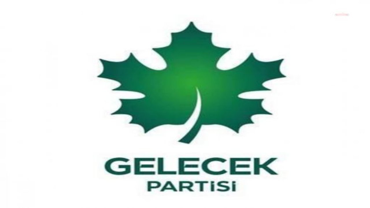 GELECEK PARTİSİ’NDEN İSTİFA AÇIKLAMASI: “11 KİŞİDEN BİRÇOĞU ÇOK ÖNCELERİ PARTİMİZLE İLİŞİĞİNİ KESMİŞ İSİMLERDİR. BU, ALGI OLUŞTURMAYA YÖNELİK SİYASET MÜHENDİSLİĞİ GİRİŞİMİDİR