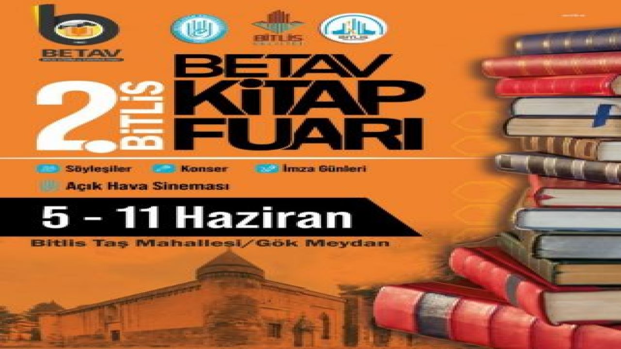 2. BİTLİS KİTAP FUARI 5 HAZİRAN’DA BAŞLIYOR