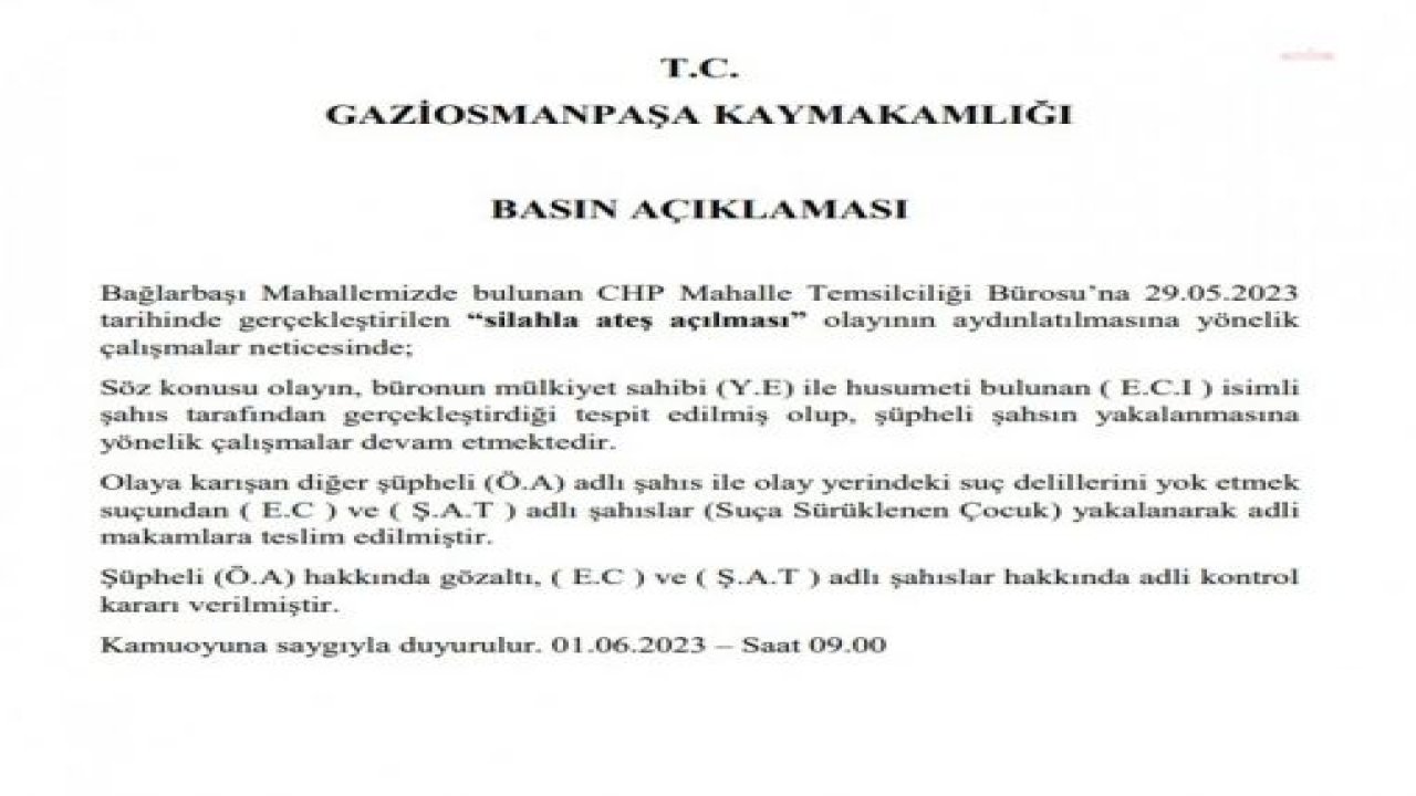 GAZİOSMANPAŞA KAYMAKAMLIĞI: CHP MAHALLE BÜROSUNA SALDIRIYA 3 GÖZALTI