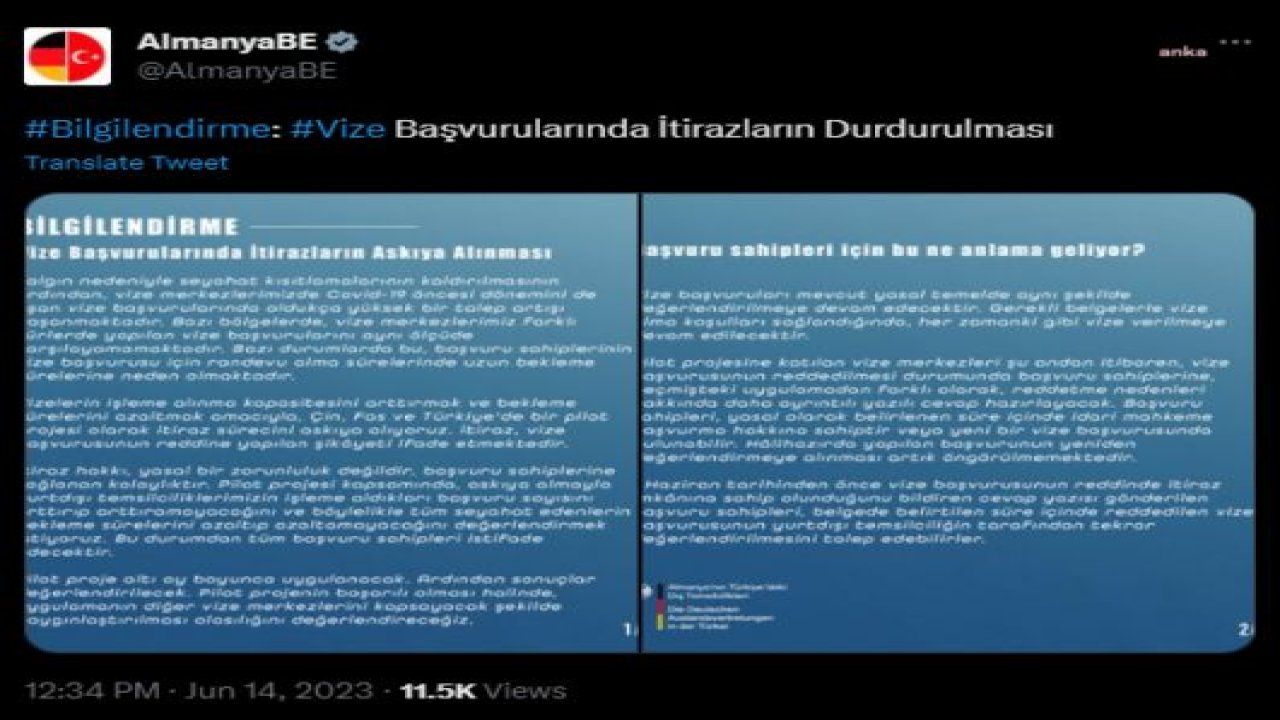 ALMANYA BÜYÜKELÇİLİĞİ: VİZELERİN İŞLEME ALINMA KAPASİTESİNİ ARTIRMAK AMACIYLA ÇİN, FAS VE TÜRKİYE’DE BİR PİLOT PROJE OLARAK İTİRAZ SÜRECİNİ ASKIYA ALIYORUZ