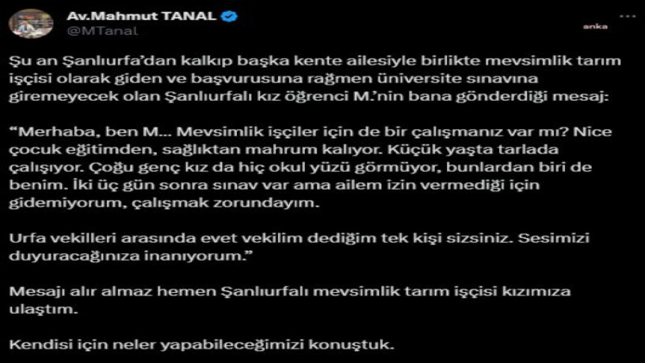 MAHMUT TANAL: MEVSİMLİK TARIM İŞÇİSİ OLARAK BAŞKA ŞEHİRLERDE ÇALIŞAN ÖĞRENCİLER YKS SINAVINA GİREMEYECEK. ÜLKEMİZ AÇISINDAN UTANÇ VERİCİ