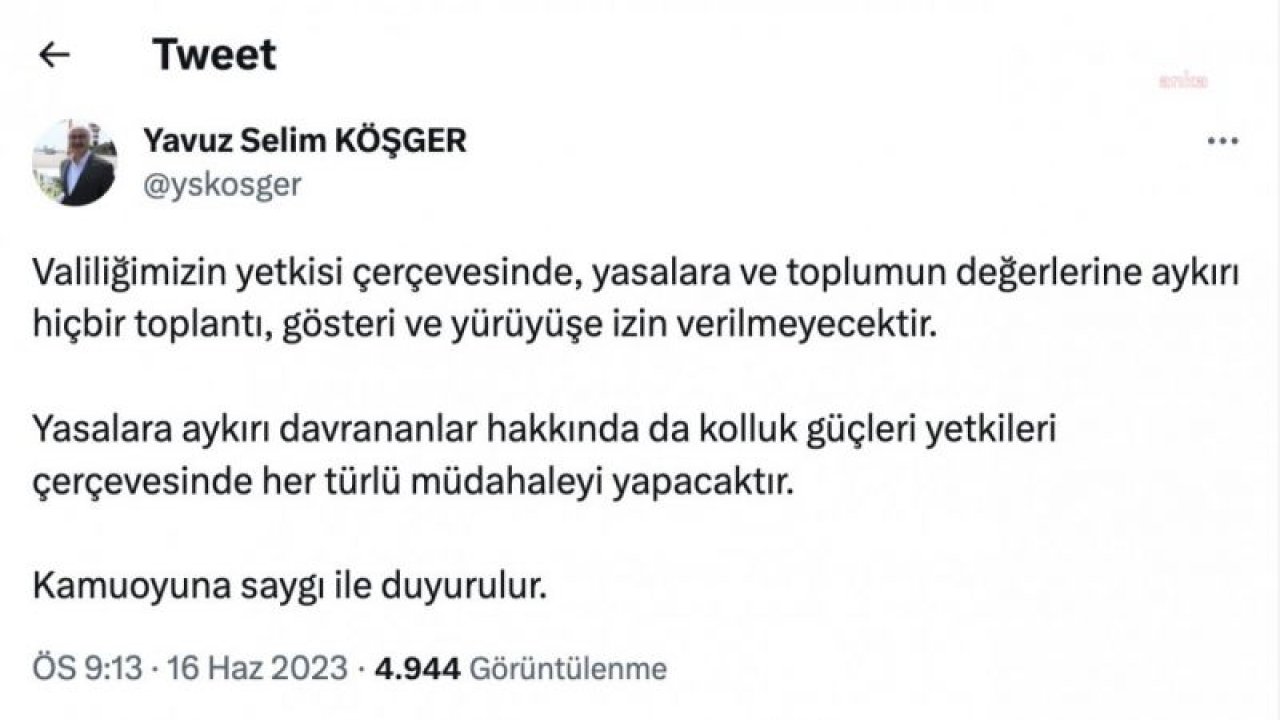 İZMİR VALİLİĞİ'NDEN ONUR HAFTASI ÖNCESİ YÜRÜYÜŞ YASAĞI: “YASALARA VE TOPLUMUN DEĞERLERİNE AYKIRI HİÇBİR TOPLANTI, GÖSTERİ VE YÜRÜYÜŞE İZİN VERİLMEYECEKTİR”