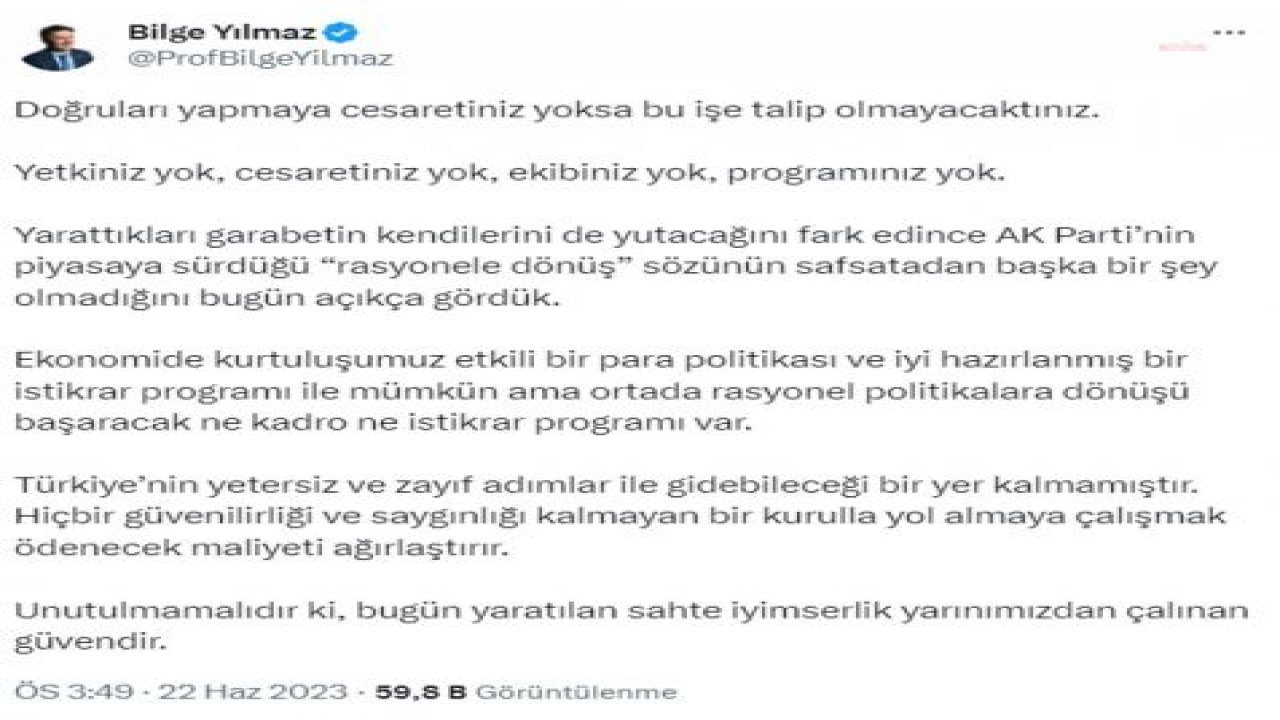 BİLGE YILMAZ'DAN 'FAİZ ARTIRIMI' DEĞERLENDİRMESİ: “HİÇBİR GÜVENİLİRLİĞİ VE SAYGINLIĞI KALMAYAN BİR KURULLA YOL ALMAYA ÇALIŞMAK ÖDENECEK MALİYETİ AĞIRLAŞTIRIR”