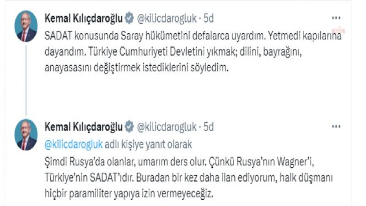 KILIÇDAROĞLU: “RUSYA’DA OLANLAR, UMARIM DERS OLUR. ÇÜNKÜ RUSYA’NIN WAGNER’İ, TÜRKİYE’NİN SADAT’IDIR”