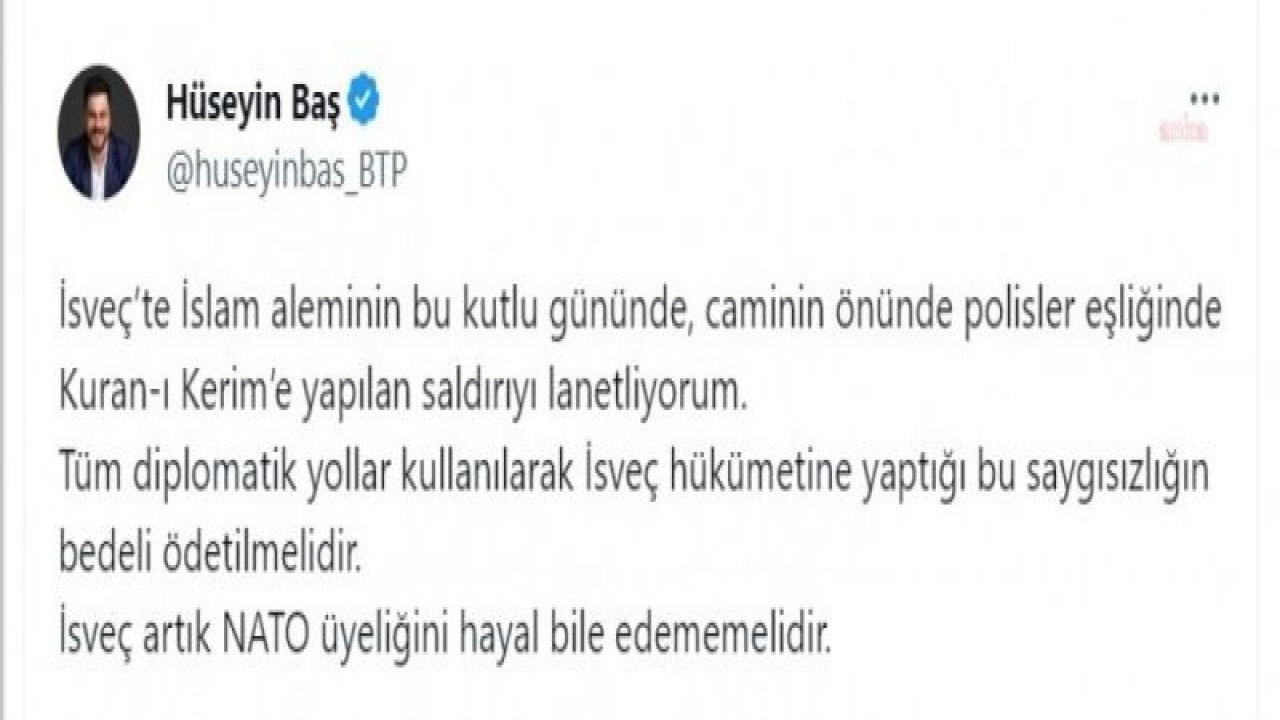 BTP GENEL BAŞKANI BAŞ: “İSVEÇ ARTIK NATO ÜYELİĞİNİ HAYAL BİLE EDEMEMELİDİR”