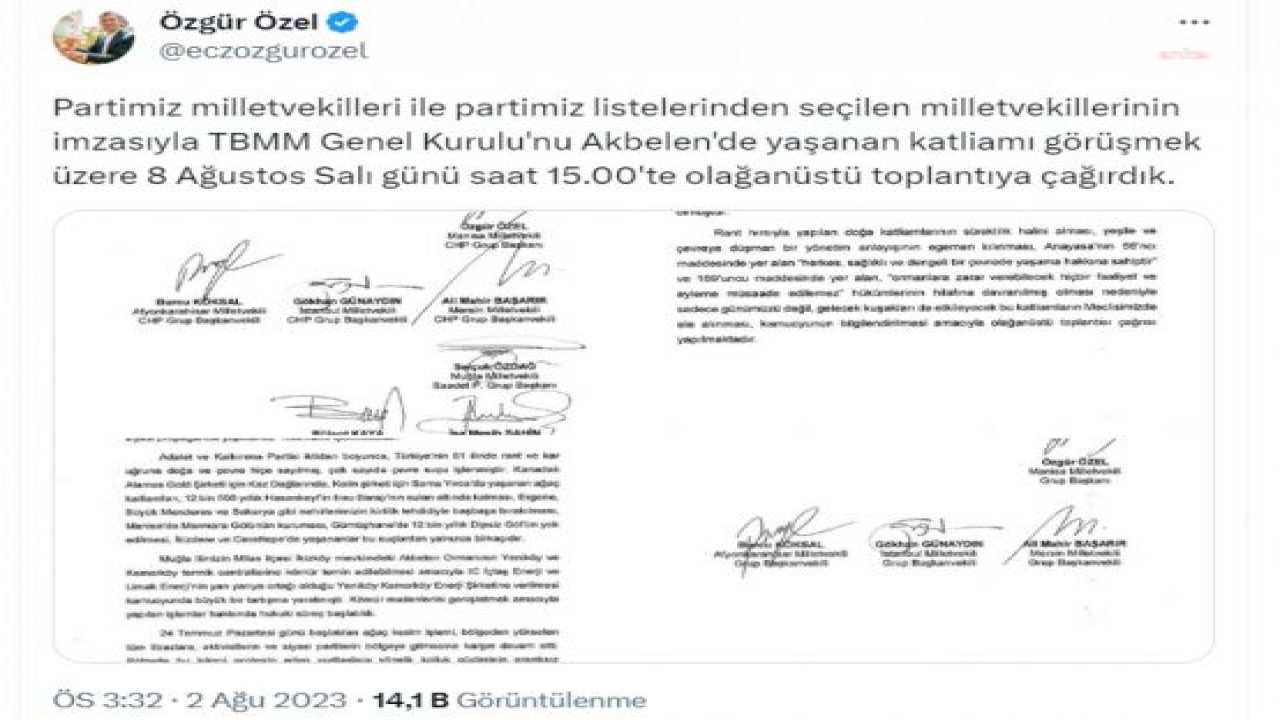 ÖZGÜR ÖZEL: "TBMM GENEL KURULU'NU AKBELEN'DE YAŞANAN KATLİAMI GÖRÜŞMEK ÜZERE 8 AĞUSTOS SALI GÜNÜ SAAT 15.00'TE OLAĞANÜSTÜ TOPLANTIYA ÇAĞIRDIK"