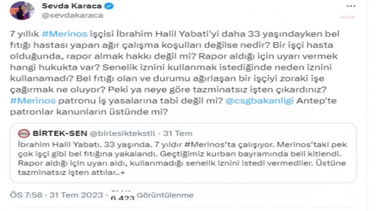 BİRTEK-SEN, DOKUMA İŞÇİSİ İBRAHİM HALİL YABATI'NIN BEL FITIĞI OLDUKTAN SONRA TAZMİNATSIZ İŞTEN ÇIKARILDIĞINI İDDİA EDEREK DURUMA TEPKİ GÖSTERDİ... SENDİKA BAŞKANI TÜRKMEN: "ARKADAŞIMIZIN YENİDEN İŞE ALINMASI İÇİN M