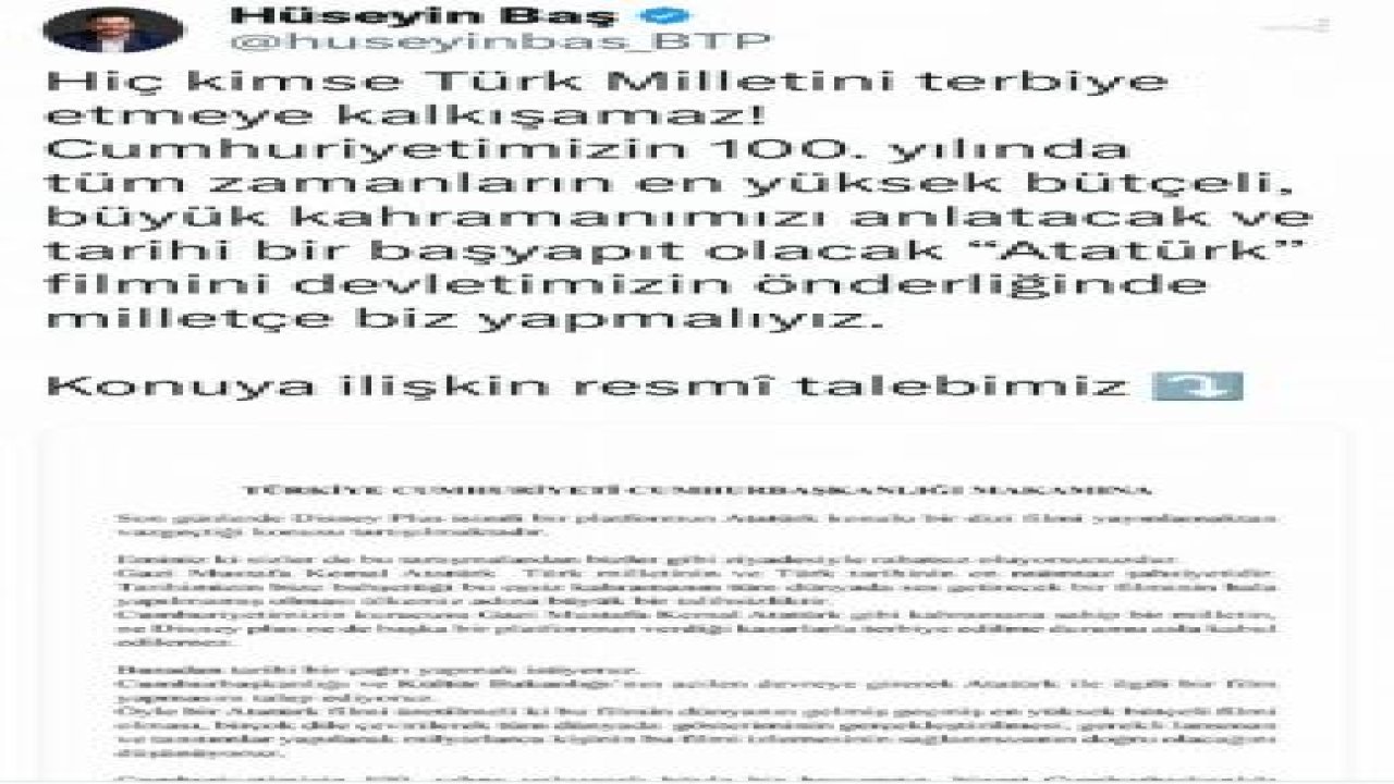 HÜSEYİN BAŞ: "ATATÜRK GİBİ KAHRAMANA SAHİP BİR MİLLETİN, NE DİSNEY PLUS NE DE BAŞKA BİR PLATFORMUN VERDİĞİ KARARLARLA TERBİYE EDİLME DURUMU ASLA KABUL EDİLEMEZ”