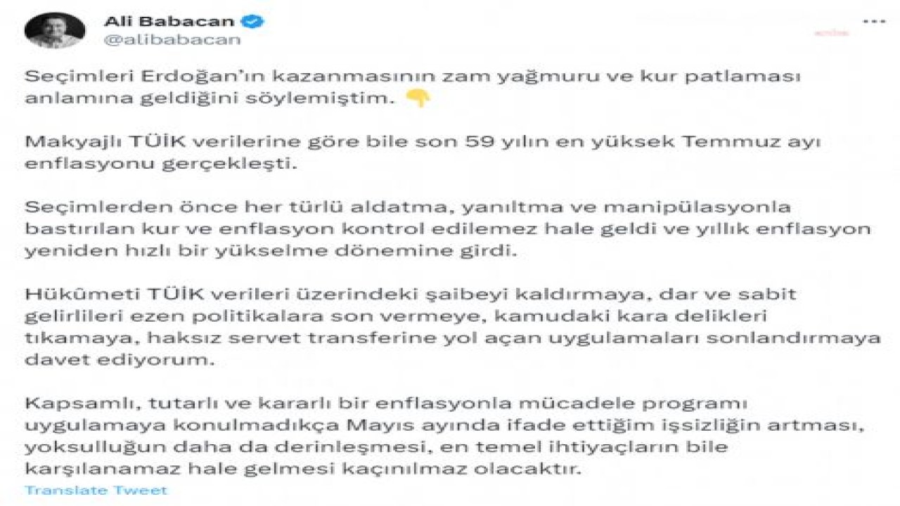 ALİ BABACAN: “HÜKÜMETİ TÜİK VERİLERİ ÜZERİNDEKİ ŞAİBEYİ KALDIRMAYA, DAR VE SABİT GELİRLİLERİ EZEN POLİTİKALARA SON VERMEYE DAVET EDİYORUM”