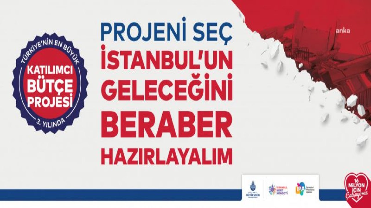 İBB, İSTANBUL İLE İLGİLİ 28 PROJEYİ TÜM VATANDAŞLARIN OYUNA SUNDU