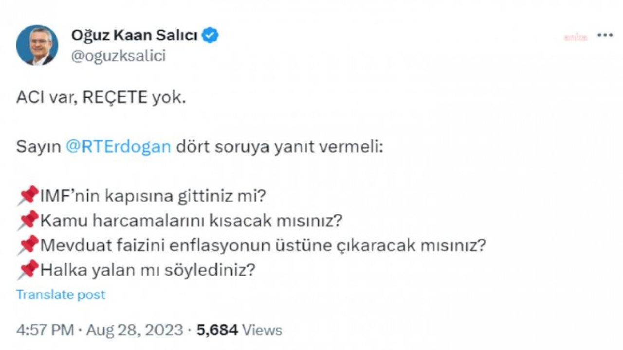 OĞUZ KAAN SALICI: "ERDOĞAN YANIT VERMELİ: IMF'NİN KAPISINA GİTTİNİZ Mİ?"