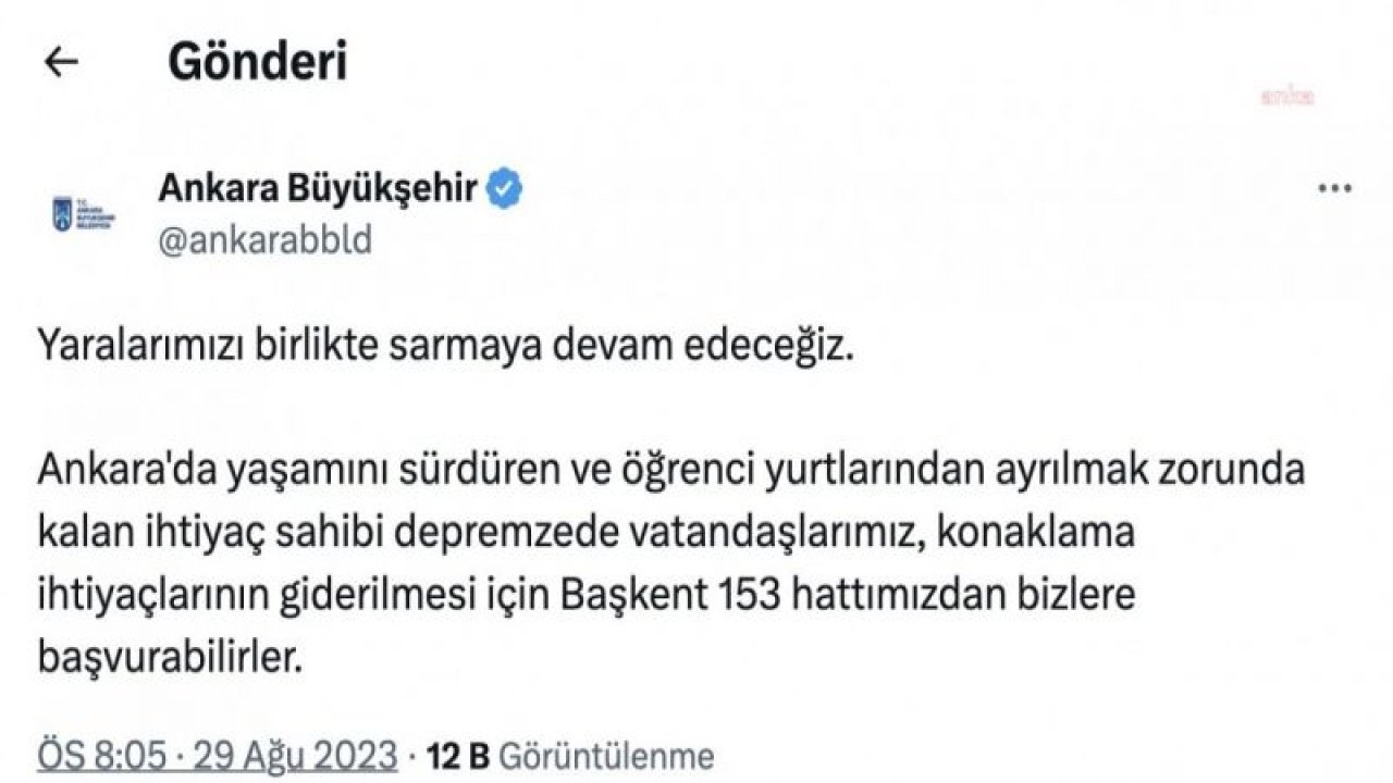 ABB: “ANKARA'DAKİ ÖĞRENCİ YURTLARINDAN AYRILMAK ZORUNDA KALAN İHTİYAÇ SAHİBİ DEPREMZEDE VATANDAŞLARIMIZ, KONAKLAMA İHTİYAÇLARININ GİDERİLMESİ İÇİN BAŞKENT 153 HATTIMIZDAN BİZLERE BAŞVURABİLİRLER”