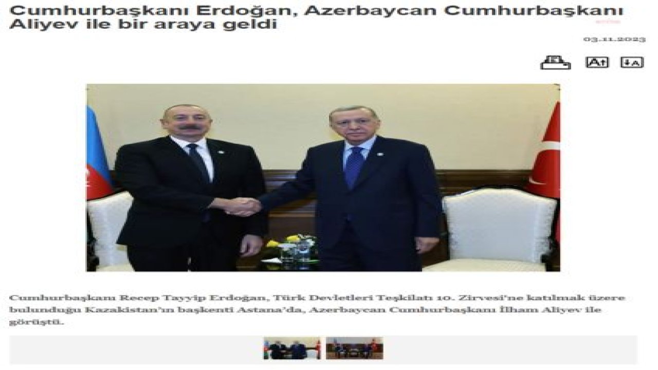 CUMHURBAŞKANI ERDOĞAN, ASTANA'DA AZERBAYCAN CUMHURBAŞKANI ALİYEV İLE GÖRÜŞTÜ