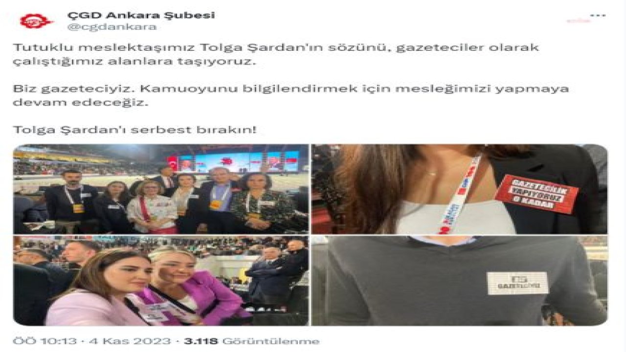 CHP KURULTAYI’NI TAKİP EDEN GAZETECİLERDEN TUTUKLU GAZETECİ TOLGA ŞARDAN’A DESTEK: “TUTUKLU MESLEKTAŞIMIZ TOLGA ŞARDAN'IN SÖZÜNÜ, GAZETECİLER OLARAK ÇALIŞTIĞIMIZ ALANLARA TAŞIYORUZ. BİZ GAZETECİYİZ. MESLEĞİMİZİ YAPMAYA 