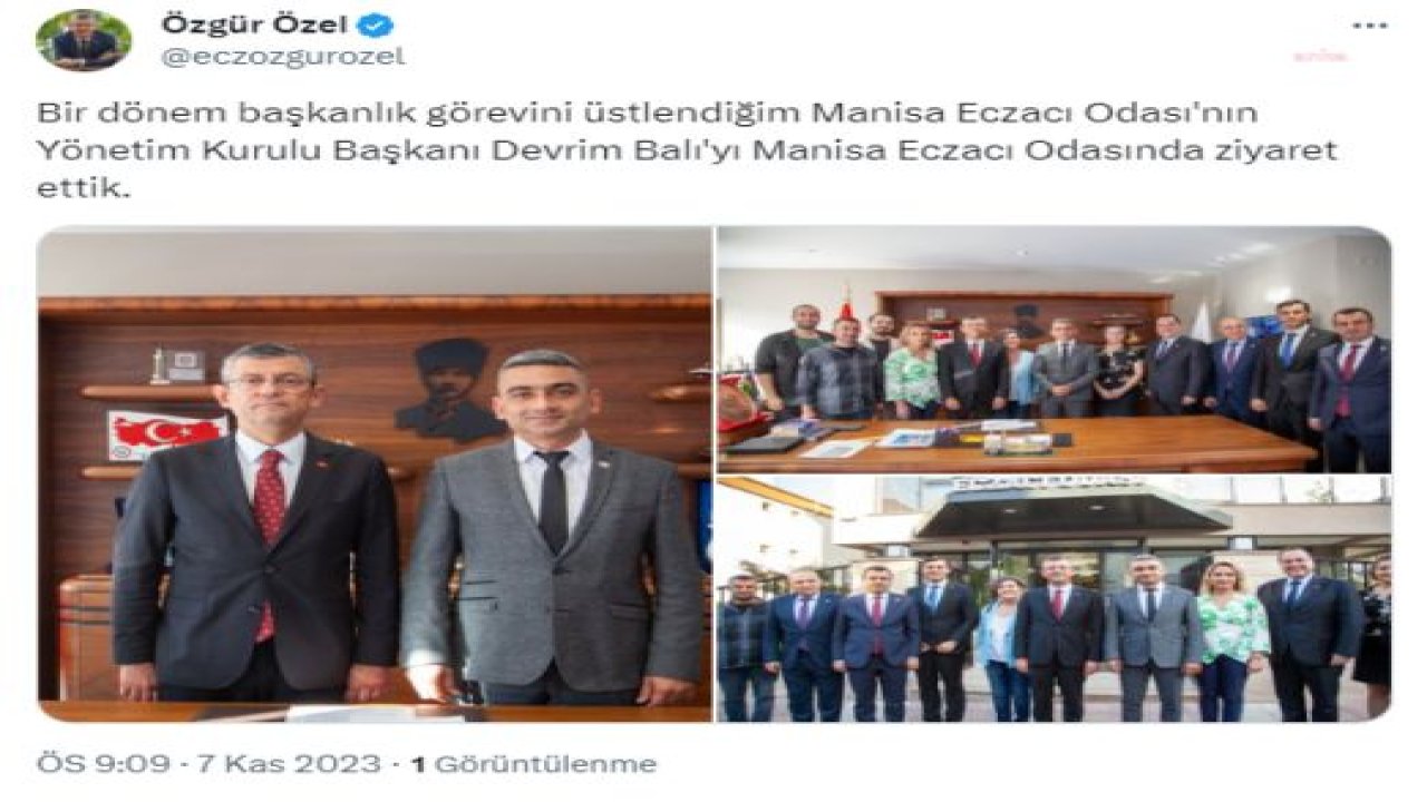 ÖZGÜR ÖZEL: "BİR DÖNEM BAŞKANLIK GÖREVİNİ ÜSTLENDİĞİM MANİSA ECZACI ODASI'NIN YÖNETİM KURULU BAŞKANI DEVRİM BALI'YI ZİYARET ETTİK"