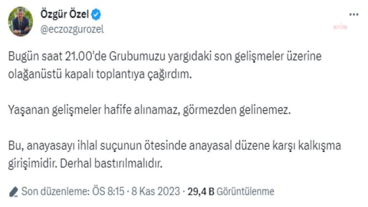 CHP TBMM GRUBU, YARGITAY 3. CEZA DAİRESİNİN CAN ATALAY KARARINI GÖRÜŞMEK ÜZERE TOPLANIYOR... ÖZEL: "BU, ANAYASAYI İHLAL SUÇUNUN ÖTESİNDE ANAYASAL DÜZENE KARŞI KALKIŞMA GİRİŞİMİDİR. DERHAL BASTIRILMALIDIR"