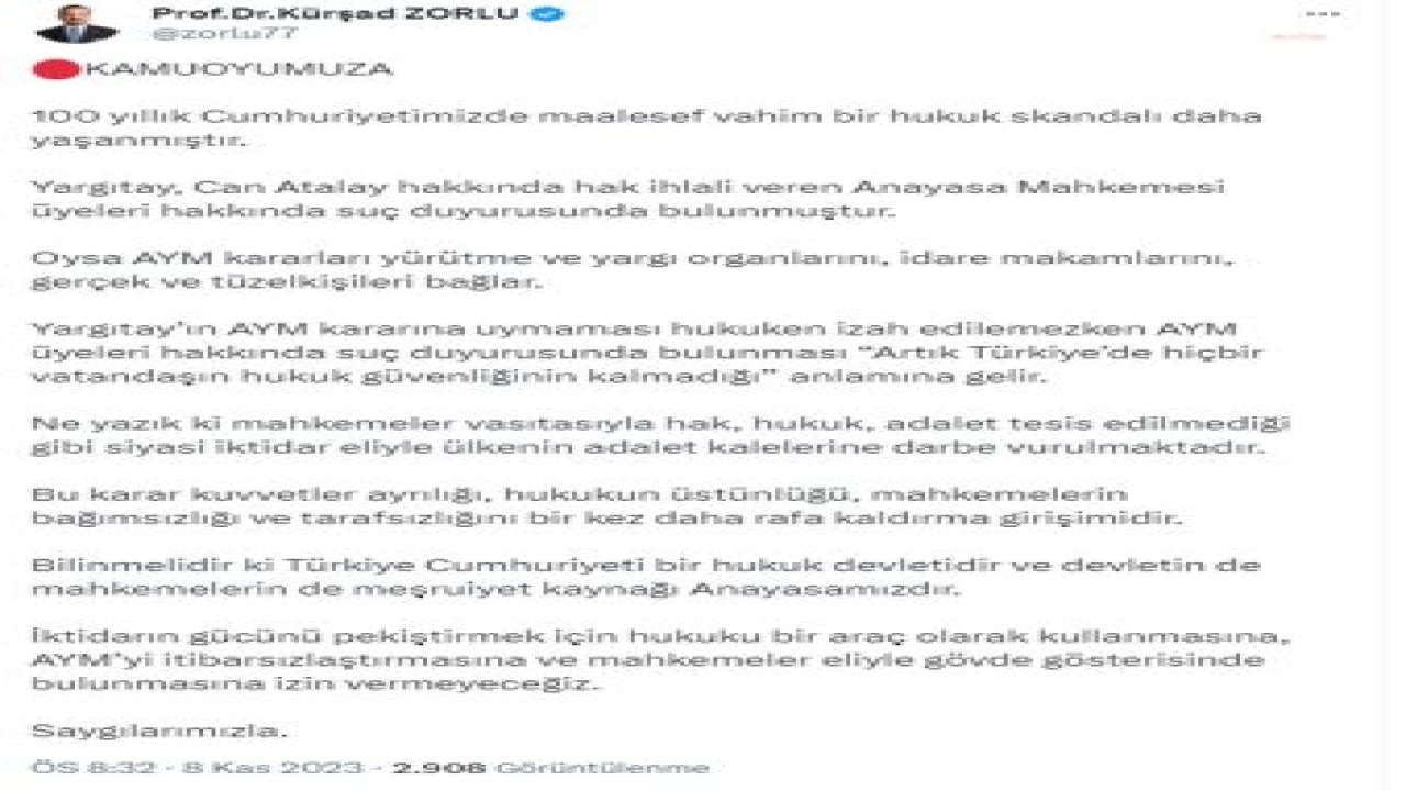 KÜRŞAD ZORLU: "İKTİDARIN GÜCÜNÜ PEKİŞTİRMEK İÇİN HUKUKU BİR ARAÇ OLARAK KULLANMASINA, AYM’Yİ İTİBARSIZLAŞTIRMASINA VE MAHKEMELER ELİYLE GÖVDE GÖSTERİSİNDE BULUNMASINA İZİN VERMEYECEĞİZ"