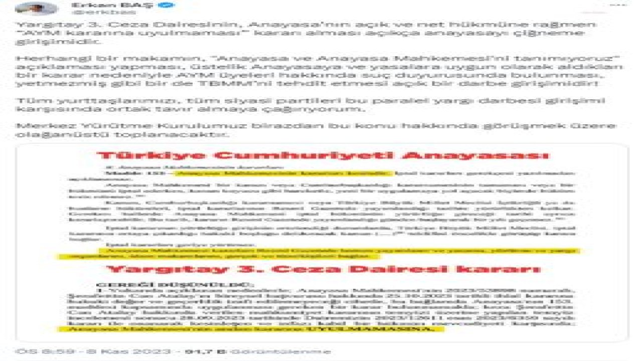 ERKAN BAŞ: "YARGITAY'IN AYM ÜYELERİ HAKKINDA SUÇ DUYURUSUNDA BULUNMASI, YETMEZMİŞ GİBİ BİR DE TBMM’Nİ TEHDİT ETMESİ AÇIK BİR DARBE GİRİŞİMİDİR"