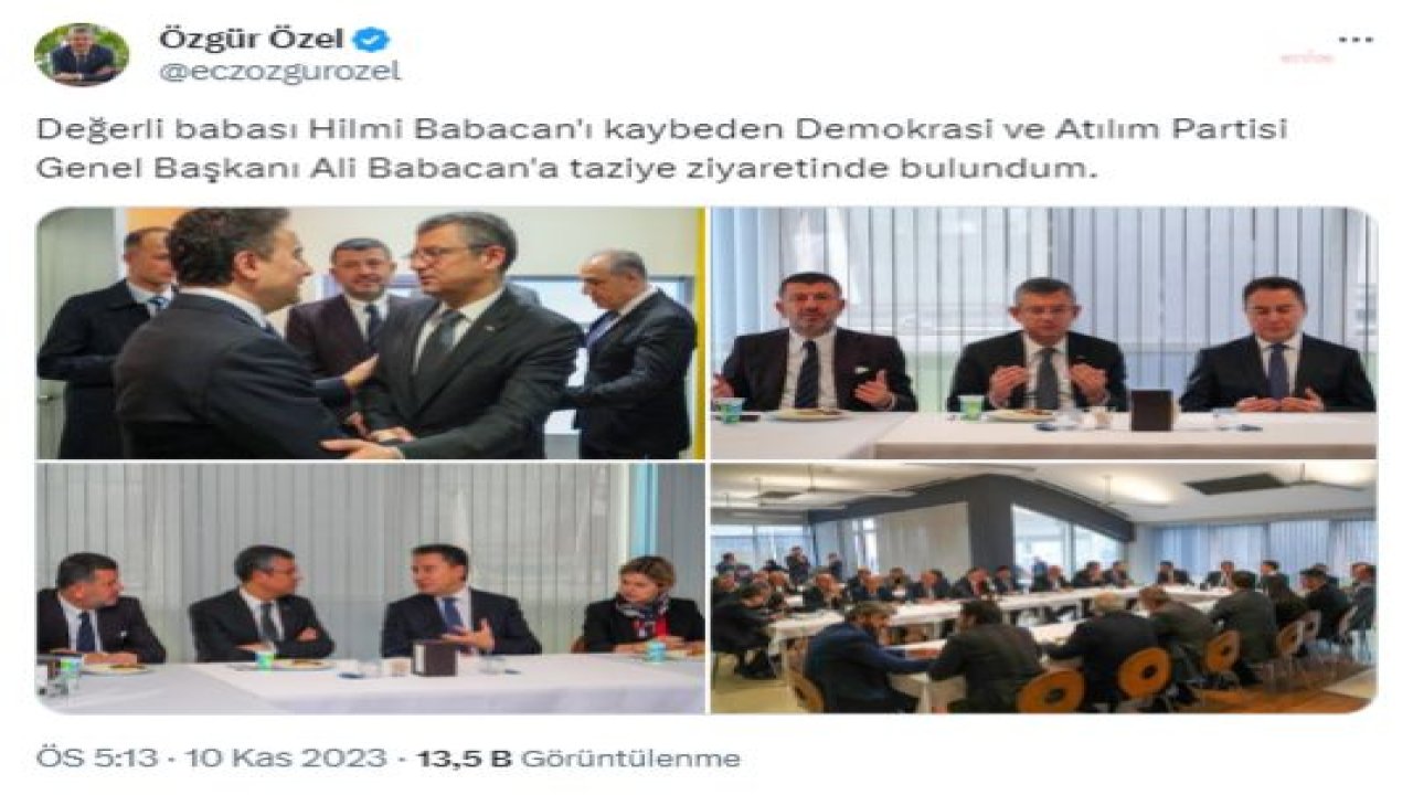 ÖZGÜR ÖZEL: "DEĞERLİ BABASI HİLMİ BABACAN'I KAYBEDEN DEVA PARTİSİ GENEL BAŞKANI ALİ BABACAN'A TAZİYE ZİYARETİNDE BULUNDUM"