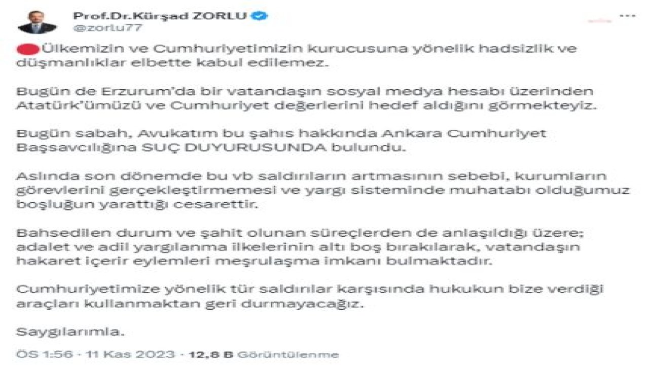 İYİ PARTİ SÖZCÜSÜ KÜRŞAD ZORLU: “ÜLKEMİZİN VE CUMHURİYETİMİZİN KURUCUSUNA YÖNELİK HADSİZLİK VE DÜŞMANLIKLAR ELBETTE KABUL EDİLEMEZ”