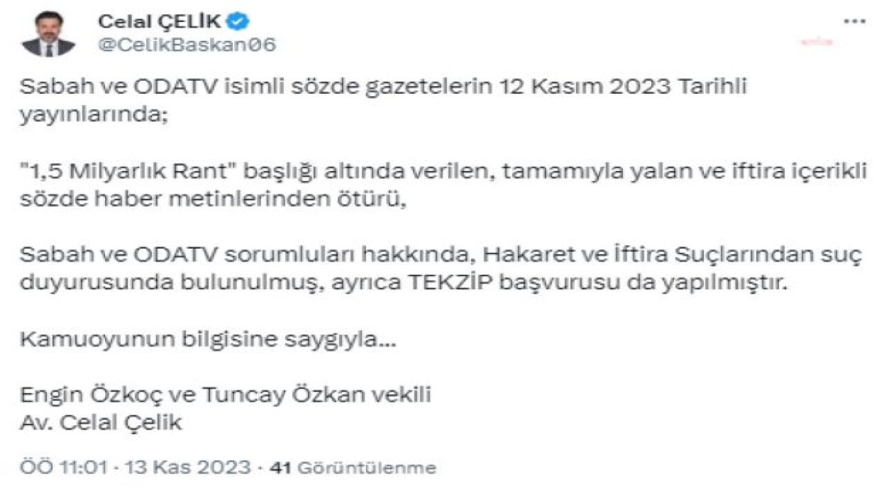 ENGİN ÖZKOÇ: “SABAH GAZETESİ VE ODATV’NİN YALAN VE İFTİRA İÇERİKLİ SÖZDE HABERLERİ İÇİN HUKUKİ SÜRECİ AVUKATIM CELAL ÇELİK BAŞLATMIŞTIR”