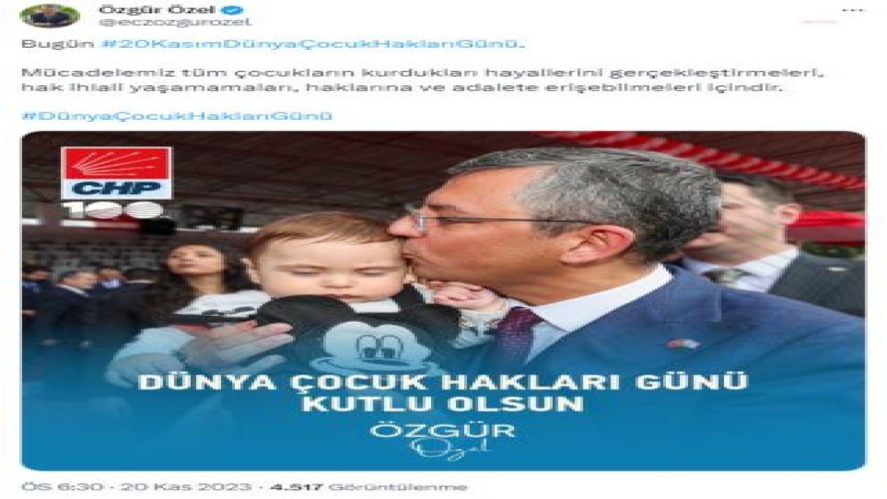 ÖZGÜR ÖZEL: "MÜCADELEMİZ TÜM ÇOCUKLARIN KURDUKLARI HAYALLERİNİ GERÇEKLEŞTİRMELERİ, HAK İHLALİ YAŞAMAMALARI, HAKLARINA VE ADALETE ERİŞEBİLMELERİ İÇİNDİR"