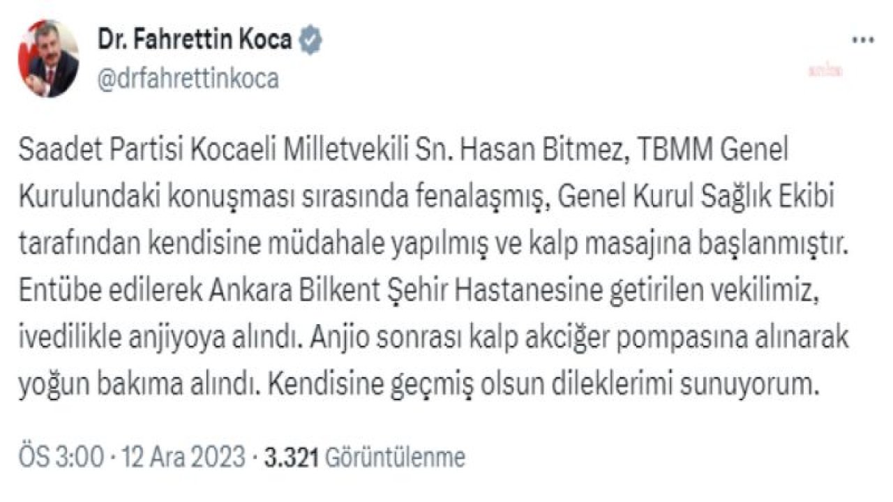 FAHRETTİN KOCA’DAN SAADET PARTİLİ BİTMEZ’İN SAĞLIK DURUMUNA İLİŞKİN AÇIKLAMA: “ANJİO SONRASI KALP AKCİĞER POMPASINA ALINARAK YOĞUN BAKIMA ALINDI”