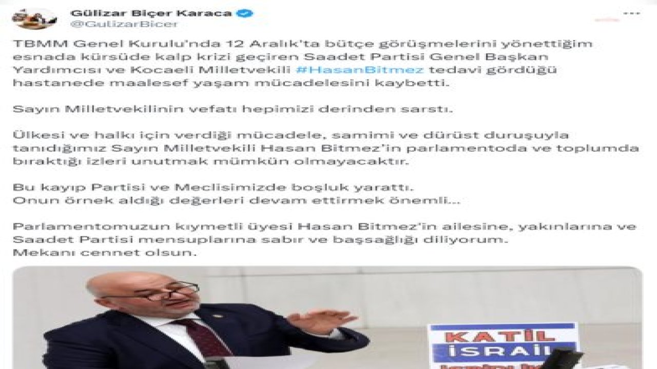 TBMM BAŞKANVEKİLİ GÜLİZAR BİÇER KARACA: "HASAN BITMEZ’IN PARLAMENTODA VE TOPLUMDA BIRAKTIĞI IZLERI UNUTMAK MÜMKÜN OLMAYACAKTIR. BU KAYIP PARTISI VE MECLISIMIZDE BOŞLUK YARATTI"